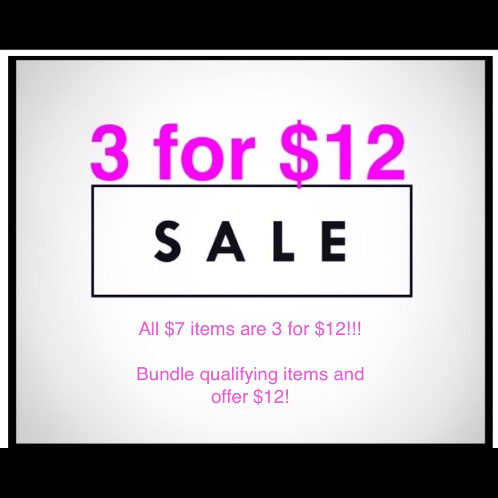 All $7 items are 3 for $12!